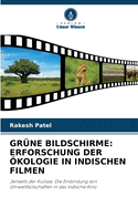 Grne Bildschirme: Erforschung Der kologie in Indischen Filmen