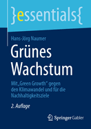 Gr?nes Wachstum: Mit Green Growth" gegen den Klimawandel und f?r die Nachhaltigkeitsziele