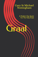 Graal: A Modern Day Graal Quest