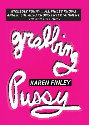 Grabbing Pussy - Finley, Karen