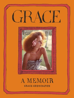 Grace: A Memoir - Coddington, Grace
