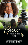 Grace After the Rain: A Christian Romance Novel