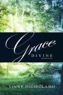 Grace Divine: Second Edition