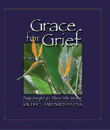 Grace for Grief - Pink, Michael, and Pink, Brenda