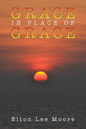 Grace in Place of Grace