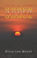 Grace in Place of Grace