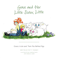 Grace, Little and Their Pot Bellied Pigs