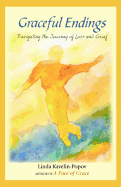 Graceful Endings: Navigating the Journey of Loss and Grief