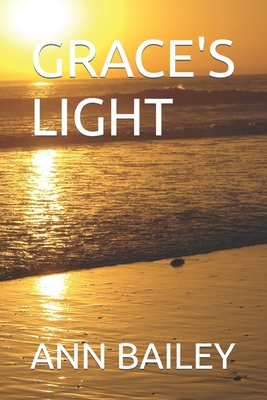 Grace's Light - Bailey, Ann