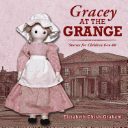 Gracey at the Grange: Stories for Children 6-To-60