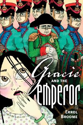 Gracie and the Emperor - Broome, Errol