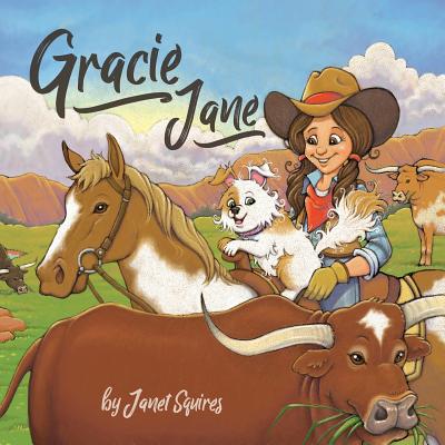 Gracie Jane - Squires, Janet