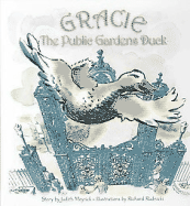 Gracie, the Public Gardens Duck - Meyrick, Judith