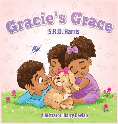 Gracie's Grace: A Tail Teaching Compassion - Harris, S R D