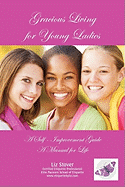 Gracious Living for Young Ladies: A Self-Improvement Guide