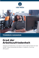 Grad der Arbeitszufriedenheit