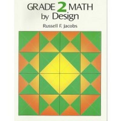 Grade 2 Math by Design - Jacobs, Russell F.