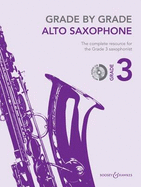 Grade by Grade - Alto Saxophone: Grade 3 - Way, Janet