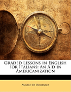 Graded Lessons in English for Italians: An Aid in Americanization