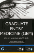 Graduate Entry Medicine (GEM): A step-by-step guide to winning a place at Medical School: Study Text