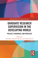 Graduate Research Supervision in the Developing World: Policies, Pedagogies, and Practices