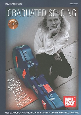 Graduated Soloing: The Mimi Fox Guitar Method - Fox, Mimi