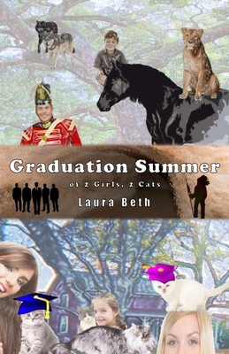 Graduation Summer: of 2 Girls, 2 Cats - Beth, Laura