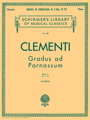 Gradus AD Parnassum - Book 2: Schirmer Library of Classics Volume 168 Piano Solo - Clementi, Muzio (Composer), and Vogrich, Max (Editor)