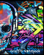 Graffiti Notebook: Graffiti Notebook with original 'Graffiti Skull Wall Art Photography' by Graffiti Gifts - 8' x 10' with 200 College Ruled line pages for note taking, composition book, notebook for idea's, lists and study for school, college or work.