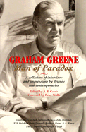 Graham Greene: Man of Paradox