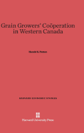 Grain Growers' Cooperation in Western Canada
