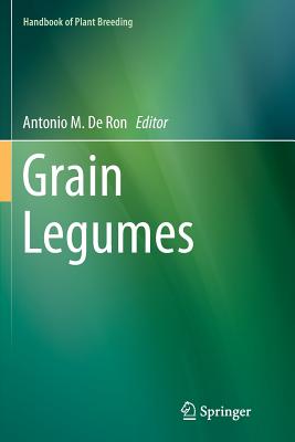 Grain Legumes - De Ron, Antonio M (Editor)