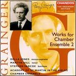 Grainger: Works for Chamber Ensemble 2