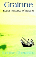 Grainne: Sailor Princess of Ireland