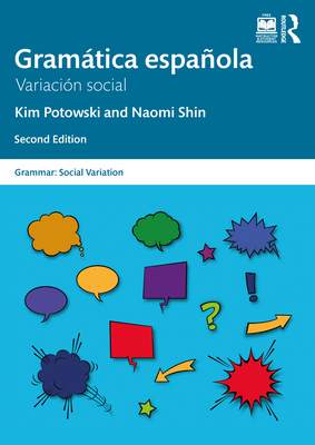 Gramtica espaola: Variacin social - Potowski, Kim, and Shin, Naomi