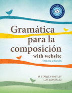 Gramtica Para La Composicin with Website: Tercera Edicin