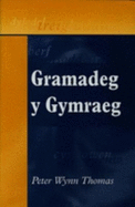 Gramadeg y Gymraeg - Thomas, Peter Wynn