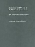 Grammar and Context: An Advanced Resource Book