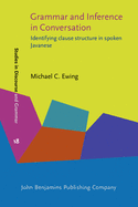 Grammar and Inference in Conversation: Identifying Clause Structure in Spoken Javanese