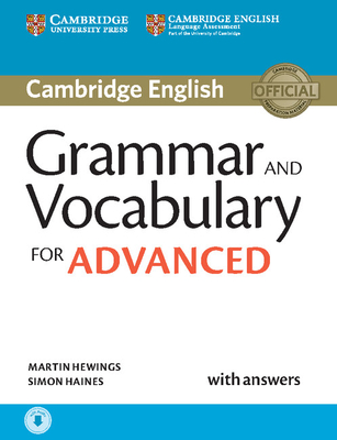 Grammar and Vocabulary for Advanced Book with Answers and Audio: Self-Study Grammar Reference and Practice - Hewings, Martin, and Haines, Simon