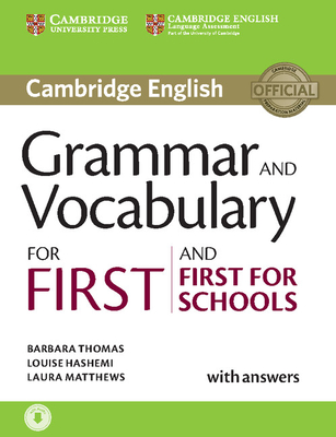 Grammar and Vocabulary for First and First for Schools Book with Answers and Audio - Thomas, Barbara, and Hashemi, Louise, and Matthews, Laura