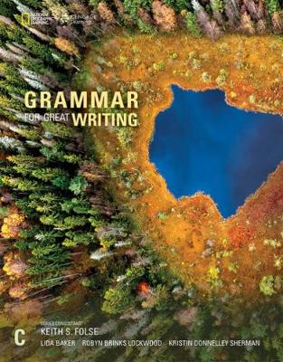 Grammar for Great Writing C - Lockwood, Robyn, and Sherman, Kristin, and Baker, Lida