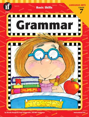 Grammar, Grade 7 - Linderman, Bill, and Bengston, Brenda, and Schouveller, Gayl