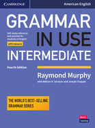 Grammar in Use Intermediate Student's Book with Answers: Self-Study Reference and Practice for Students of North American English