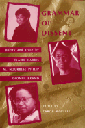Grammar of Dissent: Poetry and Prose of Claire Harris