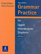 Grammar Practice for Upper Intermediate Students With Key New Edition
