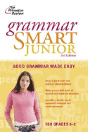 Grammar Smart Junior: Good Grammar Made Easy