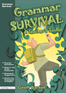 Grammar Survival: A Teacher's Toolkit