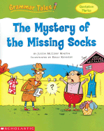 Grammar Tales: The Mystery of the Missing Socks - Martin, Justin McCory