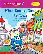 Grammar Tales: When Comma Came to Town